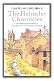 The Helmsley Chronicles: A diary celebrating rural and church life … a remedy for the uncertainties of the modern world