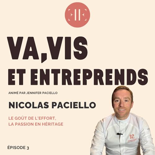 Nicolas Paciello - Le goût de l’effort, la passion en héritage