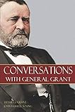 Conversations with General Grant