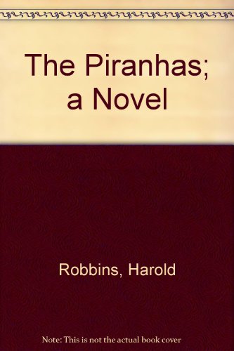 The Piranhas; a Novel B00128EA9Q Book Cover