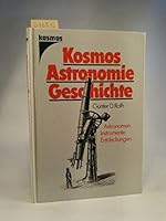 Kosmos - Astronomie- Geschichte / Astronomen, Instrumente, Entdeckungen 344005800X Book Cover