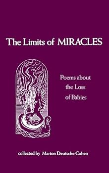 The Limits of Miracles: Poems About the Loss of Babies