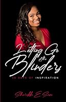Letting Go of the Blinders: 30 Days of Inspiration 173319973X Book Cover