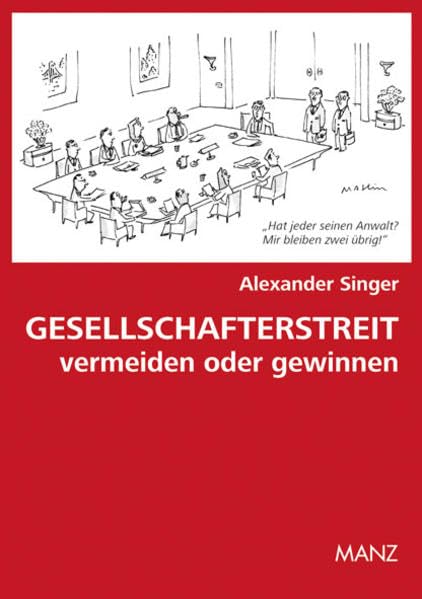 Gesellschafterstreit: vermeiden oder gewinnen (Manz Sachbuch)