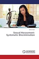 Sexual Harassment: Systematic Discrimination 3659631256 Book Cover
