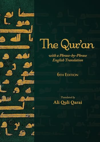 The Qur'An With A Phrase-By-Phrase English Translation