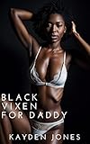 Black Vixen for Daddy: OMYW BWWM Steamy Graduation (Black Vixens for Daddy)