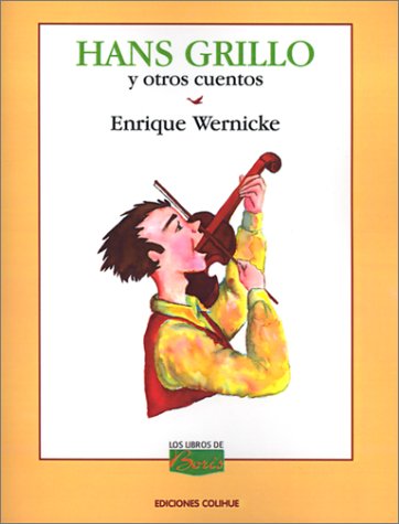 Hans Grillo y Otros Cuentos (Spanish Edition)