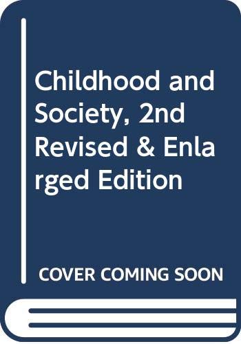 Childhood and Society, 2nd Revised & Enlarged E... B000PXF76O Book Cover