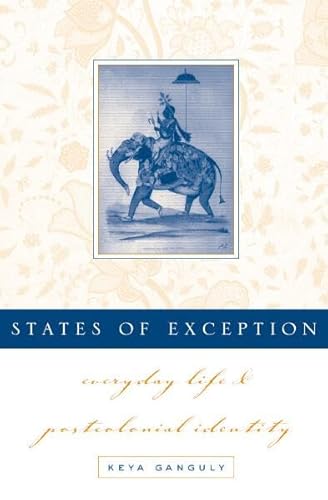 States Of Exception: Everyday Life and Postcolonial Identity