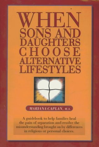 When Sons and Daughters Choose Alternative Lives