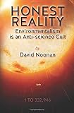 Honest Reality: Environmentalism Is an Antiscience Cult