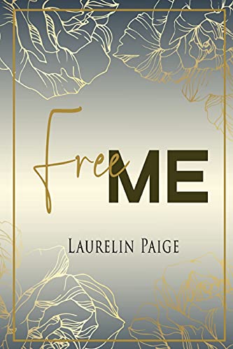 Free Me (Found, La Duologie) (French Edition)