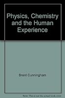 Physics, Chemistry and the Human Experience 1121392504 Book Cover
