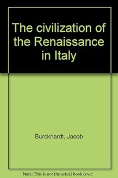The Civilization Of The Renaissance In Italy