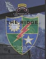 The Ridge: First-draft of a screenplay for feature film adapted from the memoirs "Two Wars" written by Nate Self 1078343152 Book Cover