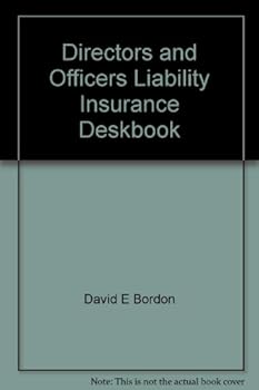 Paperback Directors and Officers Liability Insurance Deskbook Book
