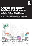 Creating Emotionally Intelligent Workspaces: A Design Guide to Office Chemistry