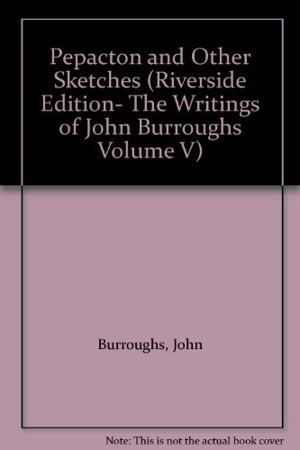 Pepacton and Other Sketches (Riverside Edition-... B000WJPQI0 Book Cover
