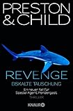 the wheel of darkness douglas preston  Revenge - Eiskalte Täuschung: Ein neuer Fall für Special Agent Pendergast (Ein Fall für Special Agent Pendergast, Band 11)