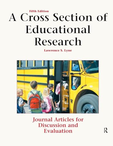 A Cross Section of Educational Research: Journal Articles for Discussion and Evaluation