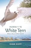 Hawaii’s White Tern: Manu-o-Ku Book