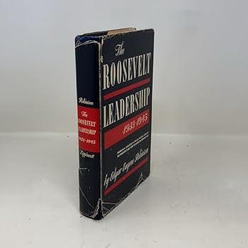 Hardcover The Roosevelt leadership, 1933-1945 Book