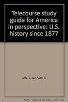 Telecourse study guide for America in perspective: U.S. history since 1877 0065007263 Book Cover
