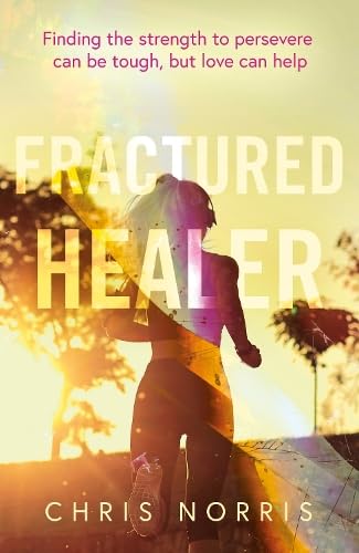 Fractured Healer by Chris Norris (Paperback Book)