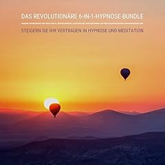 Das revolution&auml;re 6-in-1-Hypnose-Bundle - Moderne Hypnotherapie f&uuml;r tiefen Schlaf, Gewichtsverlust, Selbstheilung, positives Denken, ein hohes Selbstwertgef&uuml;hl und Wunscherf&uuml;llung Titelbild