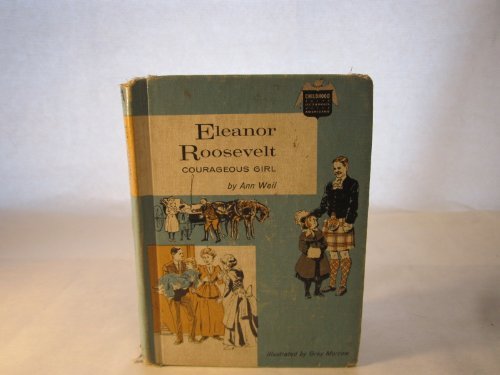 Eleanor Roosevelt: Courageous Girl B0007E05MC Book Cover