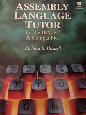 Assembly Language Tutor for the IBM PC and Compatibles/Book and Disk ...
