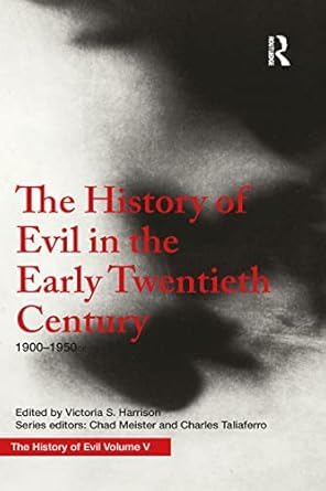 Buy The History of Evil in the Early Twentieth Century — BookShops.in