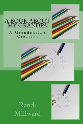 A Book About My Grandpa: A Grandchild's Creation