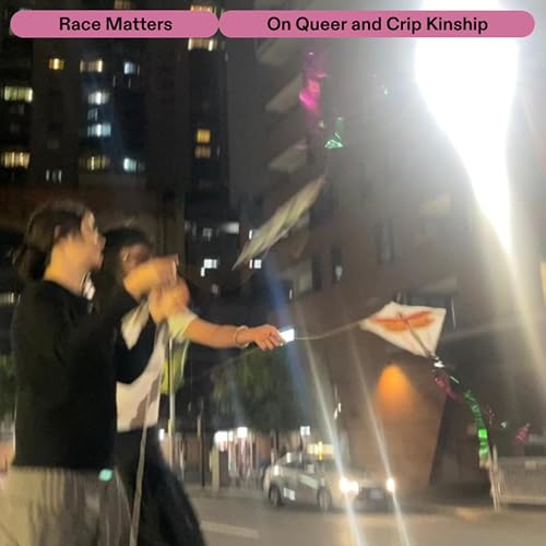 #192 On Queer and Crip Kinship