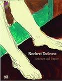 norbert tadeusz künstler  Norbert Tadeusz: Arbeiten auf Papier