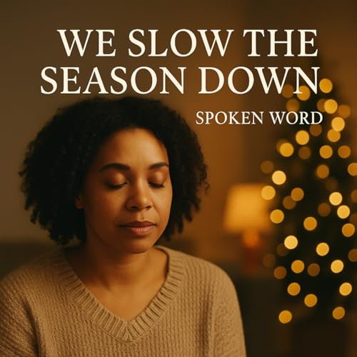 Slow the Season Down