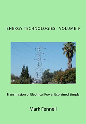 Transmission of Electrical Power Explained Simply: Energy Technologies Explained Simply
