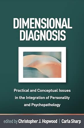 Dimensional Diagnosis: Practical and Conceptual Issues in the Integration of Personality and Psychopathology book cover