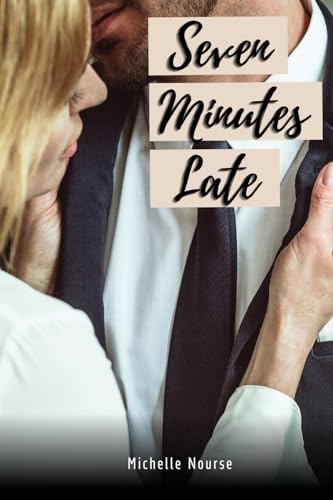 Seven Minutes Late