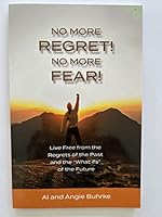 No More Regret! No More Fear! 069214126X Book Cover