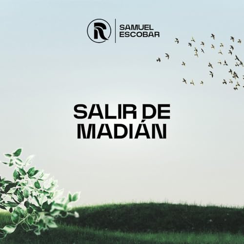 Salir de Madián | Samuel Escobar