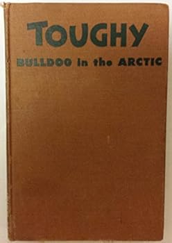Hardcover Toughy, bulldog in the Arctic Book