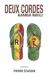 Deux cordes: KAMBA MBILI (French Edition)