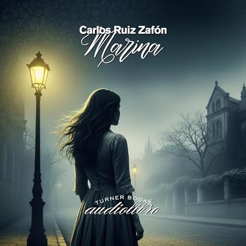 Marina. Carlos Ruiz Zafón. Audiolibro Podcast Por Turner Books arte de portada
