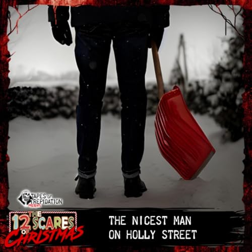 The 12 Scares of Christmas: Day 5 - The Nicest Man on Holly Street