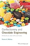 Confectionery and Chocolate Engineering: Principles and Applications