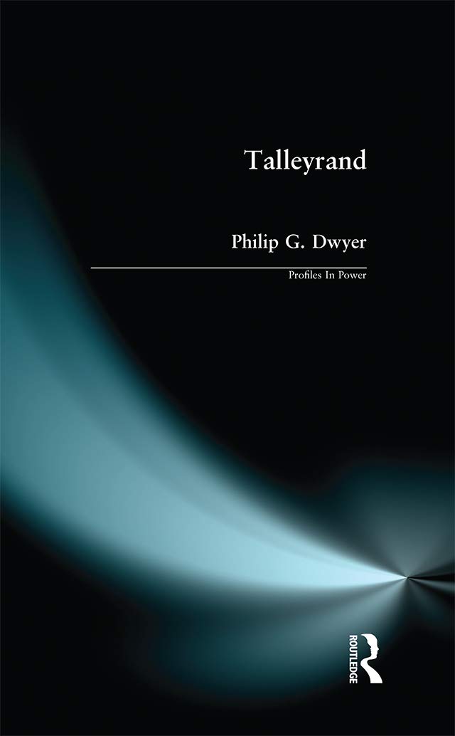 Talleyrand (Profiles In Power)