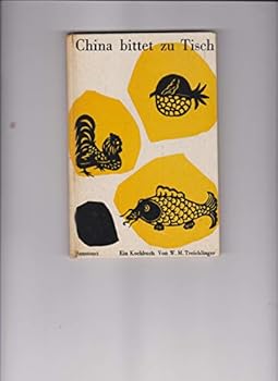 Hardcover China Bittet zu Tisch by Treichlinger, W.M. Book