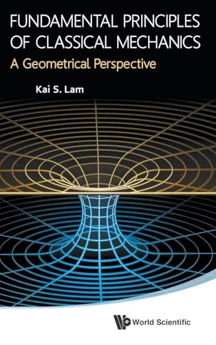 FUNDAMENTAL PRINCIPLES OF CLASSICAL MECHANICS: A GEOMETRICAL PERSPECTIVE